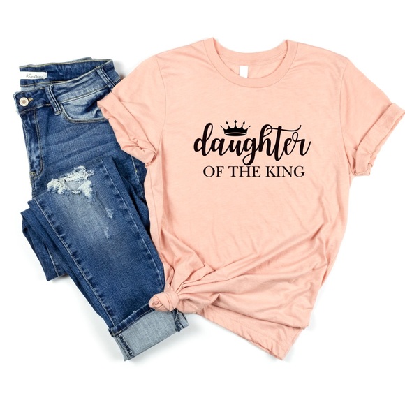 Daughter of the King Shirt, Christian Shirt, Religious Shirt - Picture 2 of 4